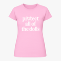 "Protejam TODAS as Bonecas" Blusa Baby Look