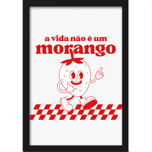 Quadro com estampa frontal de ilustração estilo cartoon de morango sorridente, junto à frase "a vida não é um morango" sobre um fundo com padrão quadriculado.