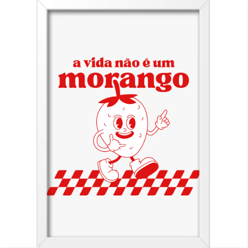 Quadro com estampa frontal de ilustração estilo cartoon de morango sorridente, junto à frase "a vida não é um morango" sobre um fundo com padrão quadriculado.