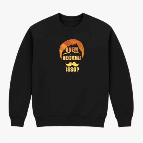 Moletom com estampa frontal de silhueta com texto "Quem decidiu isso?" e estampa traseira de guerreiro com capacete sob texto "Quem decide aqui, sou eu!".