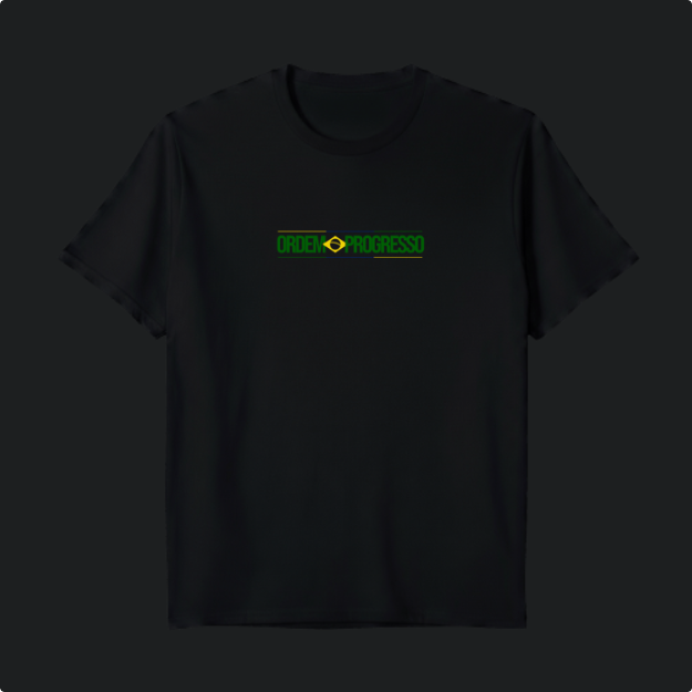 Camiseta com estampa frontal de "ORDEM E PROGRESSO" dentro de um retângulo e símbolo central, e estampa traseira com a mesma frase sobre bandeira estilizada.