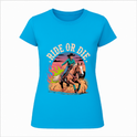 Camiseta com estampa frontal de cowboy montado em cavalo, fundo de pôr do sol com chamas verdes e a frase "Ride or Die" em destaque.