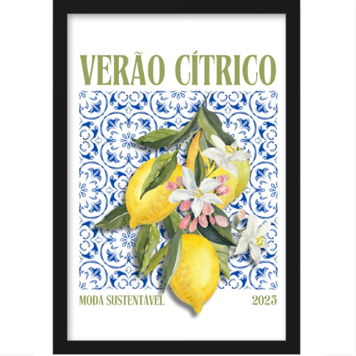 Quadro com estampa de limões e flores sobre fundo com padrões ornamentais, acompanhado dos dizeres "VERÃO CÍTRICO", "MODA SUSTENTÁVEL" e "2025".