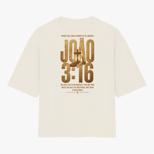Camiseta com estampa frontal de "João 3:16" em destaque, incluindo texto complementar em estilo tipográfico impactante.
