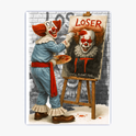 "Quadro com estampa frontal de palhaço pintando nariz e olhos de figura sorridente em cartaz com palavras 'Loser' e 'You'll float too'."