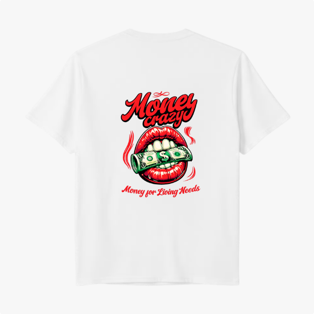 Camiseta com estampa traseira de boca entreaberta mordendo uma nota de dólar, acompanhada das frases "Money Crazy" e "Money for Living Needs".