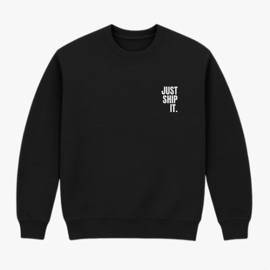 Moletom com estampa frontal de texto "JUST SHIP IT." em fonte simples e definida, localizada no lado direito superior, com estilo minimalista.