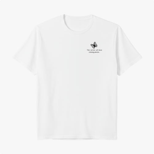 Camiseta com estampa frontal de uma borboleta detalhada acima da frase inspiradora "This world we made coming undone...".