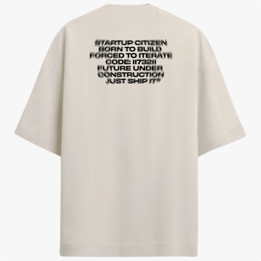 Camiseta com estampa frontal de "Just Ship It" e estampa traseira com frases "Startup Citizen, Born to Build, Forced to Iterate, Code: 1173211, Future Under Construction, Just Ship It".