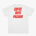 Camiseta com estampa frontal de "CREATE WITH PASSION" e "just ship it"; estampa traseira de "CREATE WITH PASSION Be Consistent" e textos motivacionais adicionais.