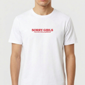 Camiseta "Sorry Girls - I’m in love with my girlfrind"