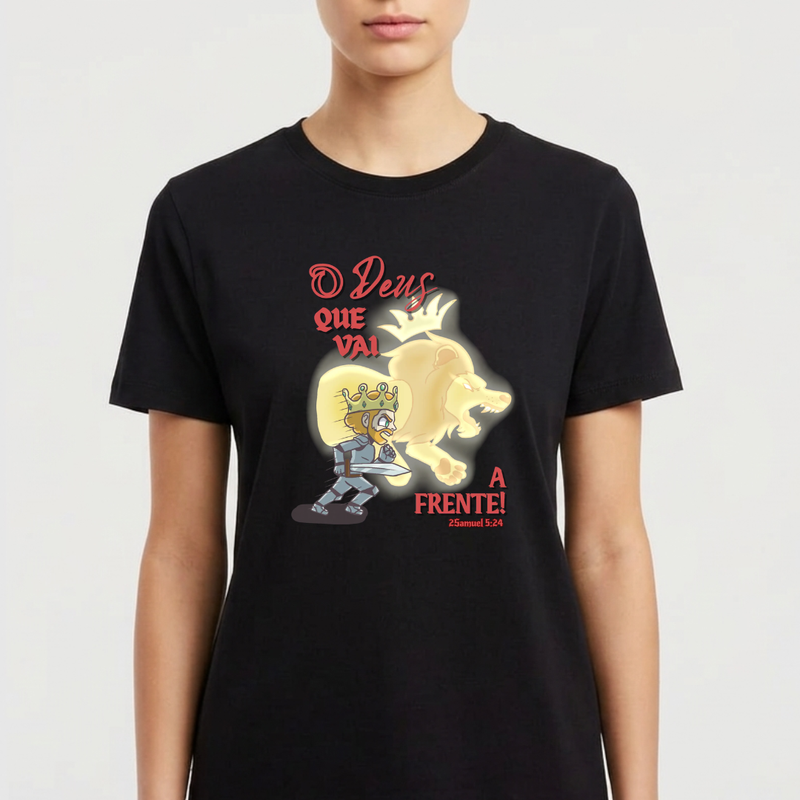 CAMISETA O DEUS QUE VAI A FRENTE