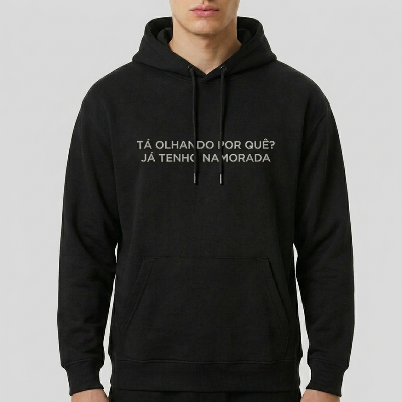 Moletom com Capuz "Tá Olhando Por quê?"