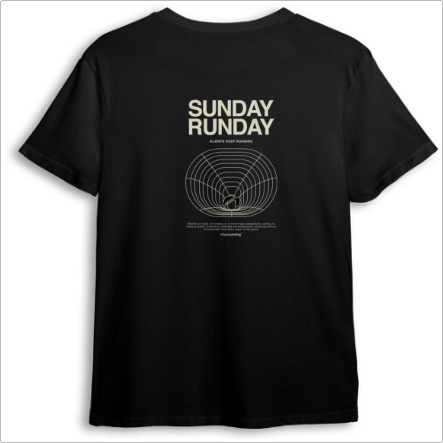 Camiseta com estampa frontal de logotipo minimalista "ninesrunning" e estampa traseira com texto "SUNDAY RUNDAY", gráfico circular detalhado e frase motivacional.