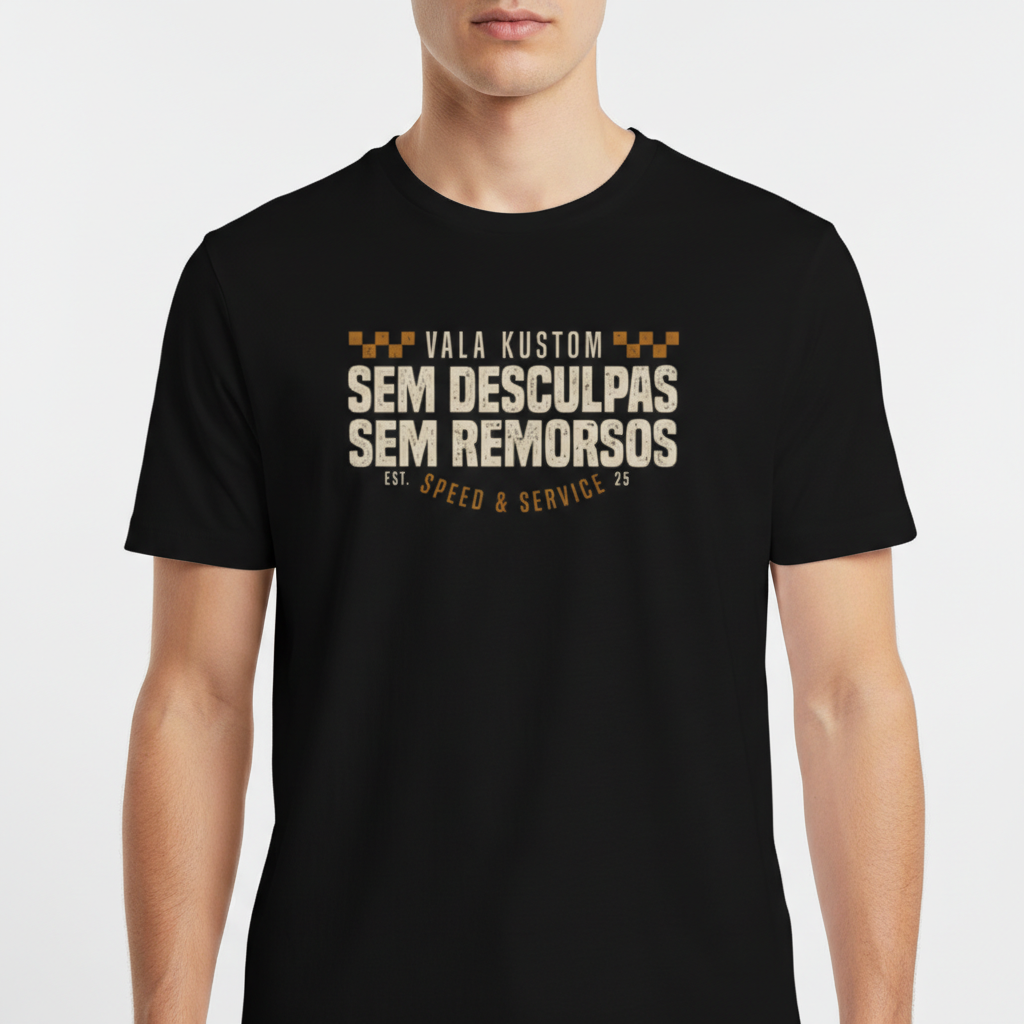 Camiseta com estampa frontal de texto estilizado "VALA KUSTOM, SEM DESCULPAS, SEM REMORSOS" e "EST. SPEED & SERVICE 25" com detalhes quadrados.